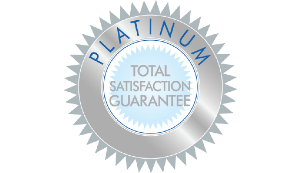 Platinum seal with the words “Total Satisfaction Guarantee” in the center