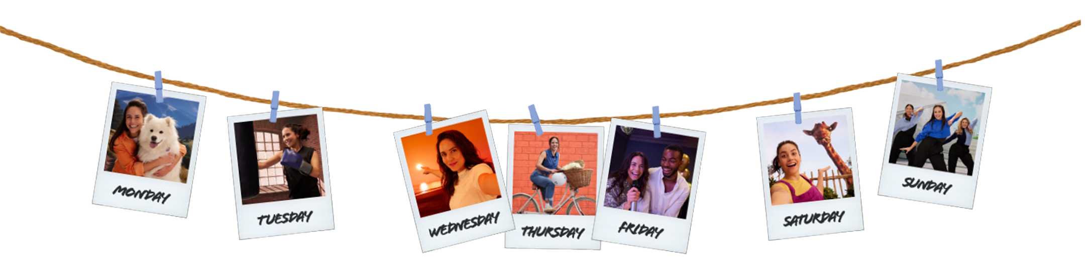 Polaroid-style photos clipped to a string, each labeled with a day of the week and showing people engaged in different activities from Monday through Sunday